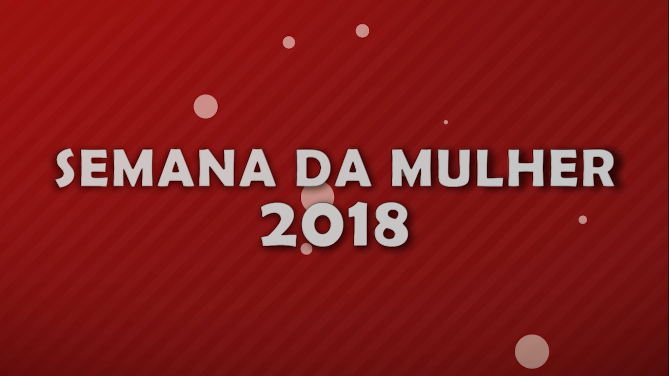 Confira a programação da Semana da Mulher na Câmara